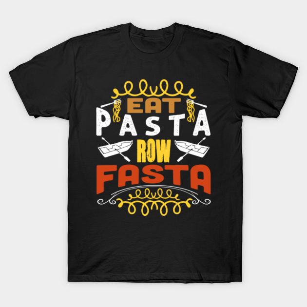 pasta Pasta TShirt TeePublic